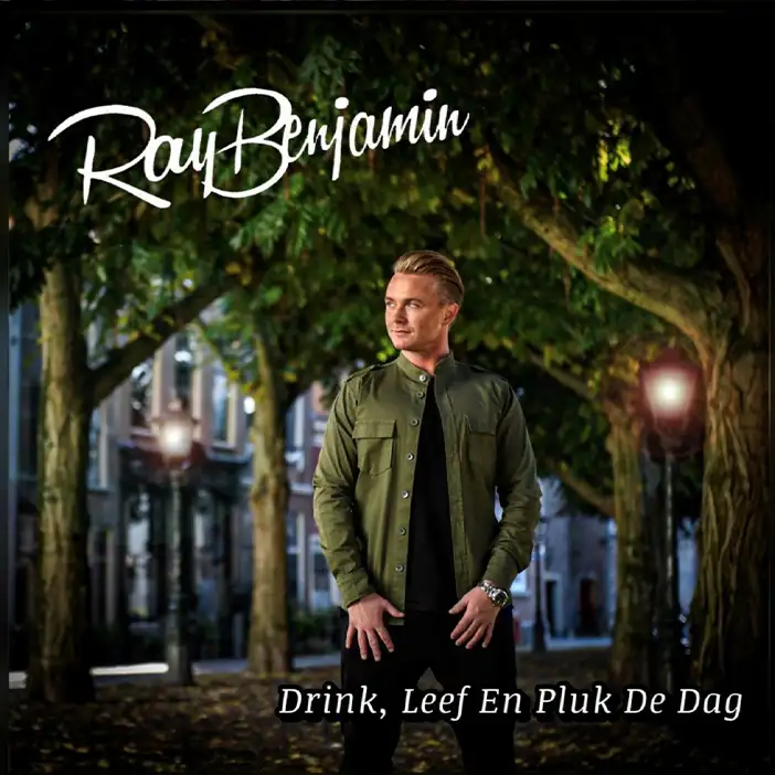 Ray Benjamin Drink leef en pluk de dag